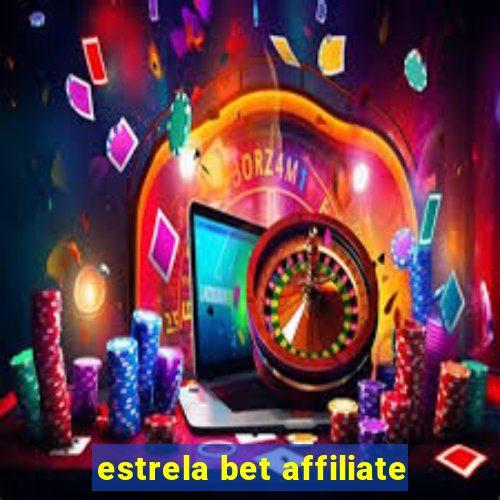 estrela bet affiliate